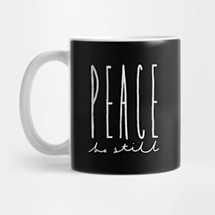 Peace, Be Still Mug